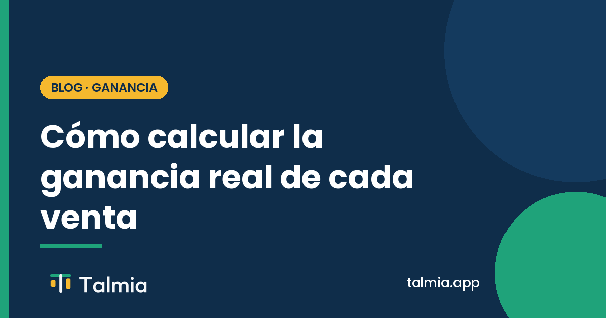 Cómo calcular la ganancia real de cada venta